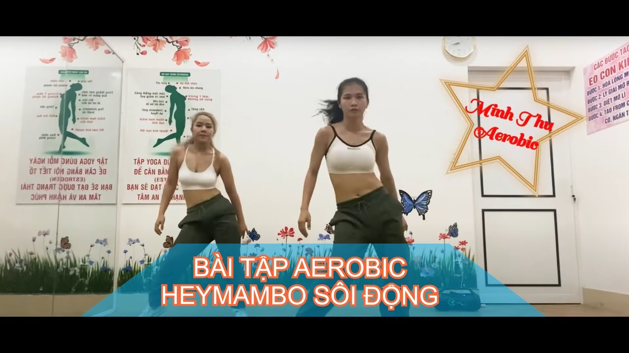 Bài tập Aerobic HeyMambo Sôi Động, Giảm Cân Hiệu Quả, Đốt Năng Lượng