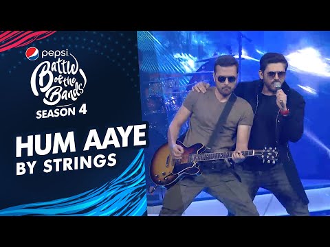 Strings | Hum Aaye | The Grand Finale | Pepsi Battle of the Bands | Season 4