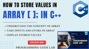 Values Store in Array in C++ | Storing Elements in Array in CPP