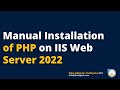 Manual Installation of PHP on Windows Server | PHP IIS Install Guide Mp3 Song