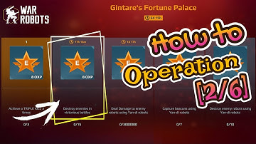 How to do Operation task [2/6] - War Robots: Task Guides || Evolife Gaming Hub