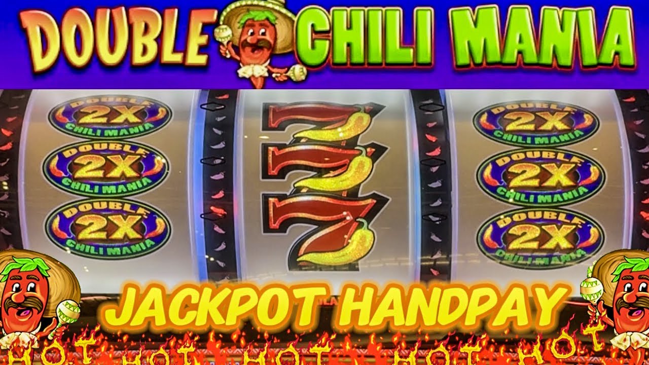 Double Chili Mania Slot JACKPOT! Mississippi Casino Handpay!