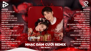 NHẠC ĐÁM CƯỚI REMIX 2025 💘 Qua Cầu Rước Em, Rước Nàng - Tuyển Tập Nhạc Đám Cưới Hay Nhất 2025