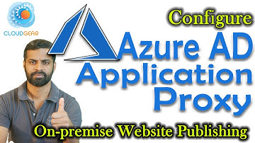 Install and Configure Azure AD Application Proxy Connector Service and Publish On-Premise Apps