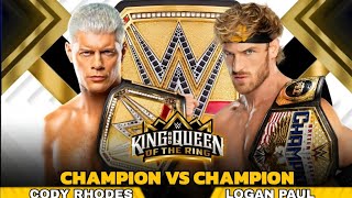 Cody Rhodes vs Logan Paul winner takes all 🥶🔥|| king and Queen of the Ring full match ||