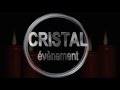 Cristal evenement movie