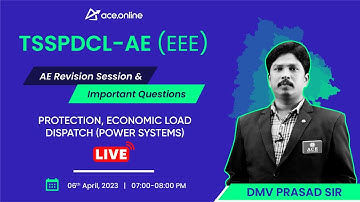 Protection, Economic Load Dispatch (Power Systems):TSSPDCL-AE (EEE)| Revision Session & Imp Ques