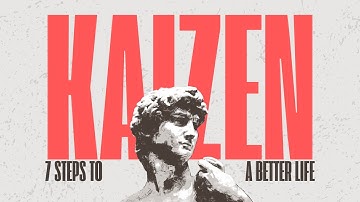 KAIZEN: The Unbeatable Japanese Philosophy Followed by the Top 1%