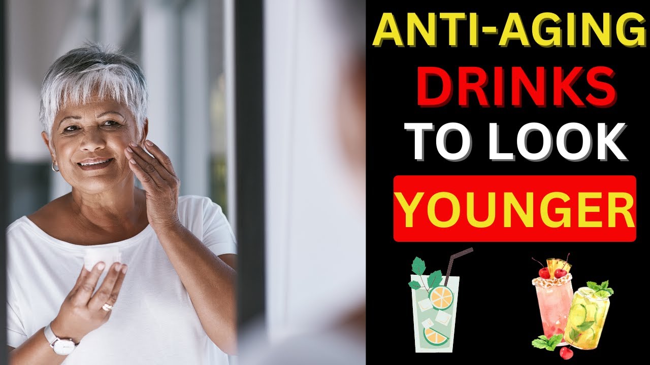 10 Anti-Aging Drinks to Help You Look Younger - YouTube