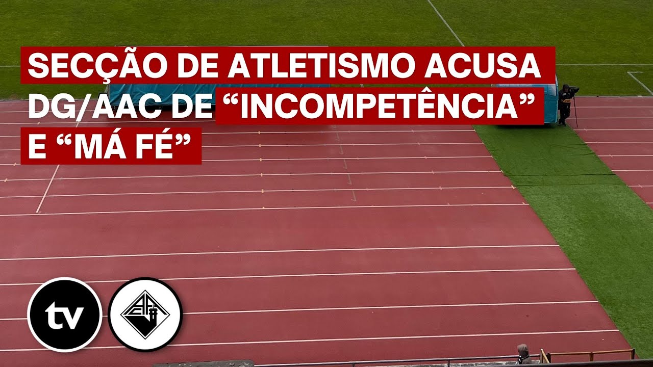 Secção de Atletismo acusa DG/AAC de "incompetência" e "má fé"