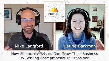 How Financial Advisors Can Grow Their Business by Serving Entrepreneurs In Transition