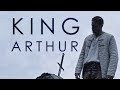 King Arthur || The Born King