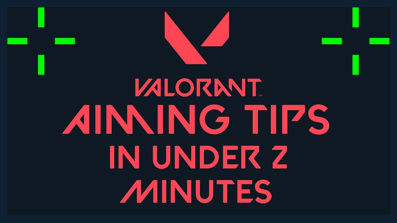 Valorant Aiming Guide in under 2 minutes YouTube