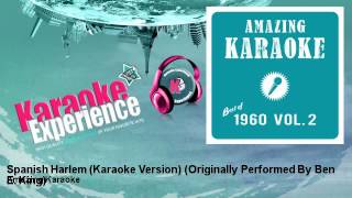 Video thumbnail of "Amazing Karaoke - Spanish Harlem (Karaoke Version) - Originally Performed By Ben E. King"