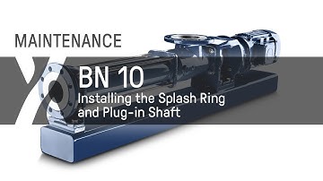 Maintenance: BN - 10 - Installing the Splash Ring and Plug-in Shaft