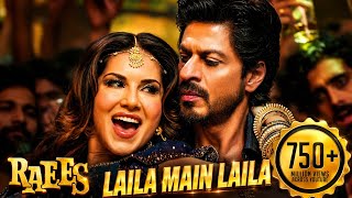 Laila Main Laila (Slowed   Reverb) | Raees | Shah Rukh Khan & Sunny Leone | Hindi Love Song 2026