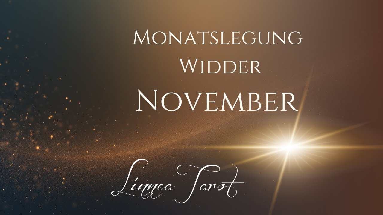 Widder November 💫 Lieber Widder, sieh genau hin! Karma löst sich auf! 💫