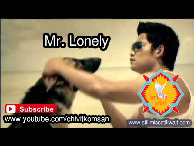 Mr. Lonely |preap sovath new song 2014 non stop collection this month class=