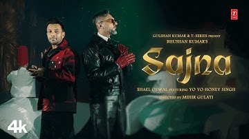 SAJNA SONG (Official Video): @ShaelOswal  X @YoYoHoneySingh | @TheShamsduo | Bhushan Kumar