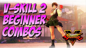 SFV: Sakura Tips - V-Skill 2 Beginner Combos
