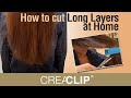 How to cut Long Layers at Home - CreaClip live video Vol 7 - Redwood California