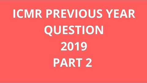 ICMR PREVIOUS YEAR QUESTIONS 2019 PART 2| ICMR JRF| Saini learning classes