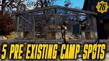 5 MUST TRY LOCATIONS! | Fallout 76 Pre Existing Camp Locations