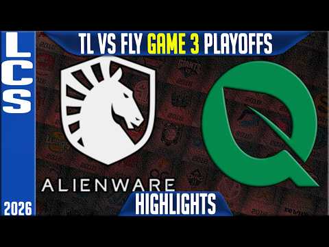 TL vs FLY Highlights Game 3 | LCS Summer 2026 Playoffs | Team Liquid vs FlyQuest G3