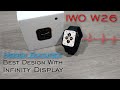 Apple Watch Series 6 (W26) Smart Watch Unboxing And Review | Hidden Features Of IWO W26 BEST REPLICA