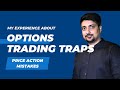 Options Trading Traps/Price Action Mistakes in Stock Market