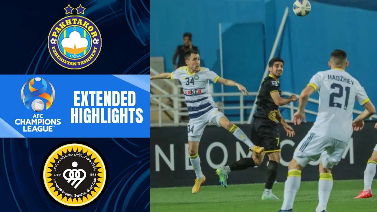 Watch AFC Champions League: Sepahan vs. Pakhtakor - Full show on Paramount  Plus