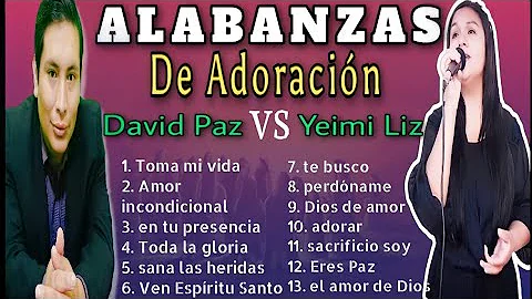 LAS MEJORES ADORACIONES DEL MOMENTO | David Paz fe...