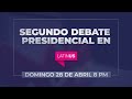 Segundo debate presidencial en vivo y Mesa de Análisis en Latinus