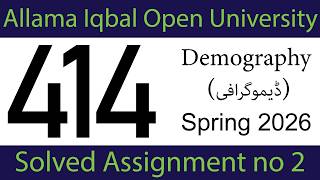 AIOU Code 414 Assignment 2 (Spring 2026) | Solved Version | Demography | AIOU Academy