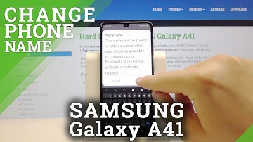 How to Rename Samsung Galaxy A41 – Change Device Name