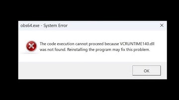 How to Fix obs64.exe – System Error in Windows 11  - Easy OBS Studio