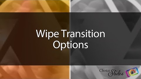 Photopia Tutorial - Wipe Transition Options