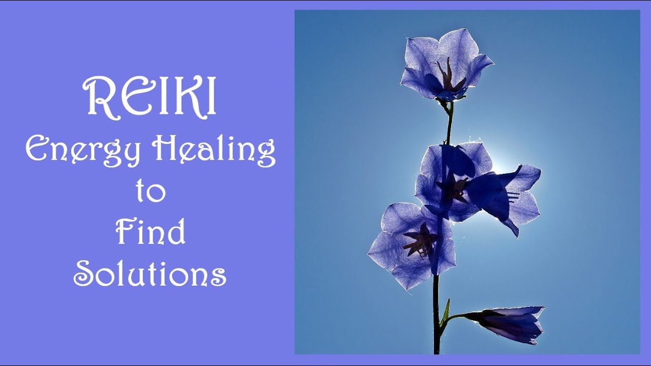 Reiki to Find Solutions | Timeless Energy Healing - YouTube