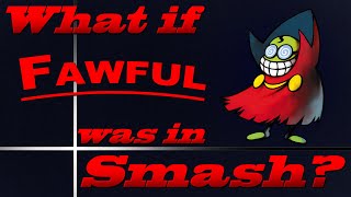 What If Fawful Was In Smash? (Moveset Ideas: 96)