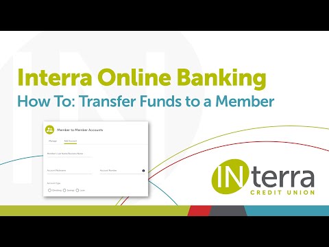 How To: Transfer Funds to a Member | Online Banking | Interra Credit Union