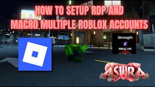 How To Macro Multiple ROBLOX Accounts Using RDP.. | Roblox Asura