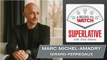 Superlative: Marc Michel-Amadry on Heritage and Innovation at Girard-Perregaux