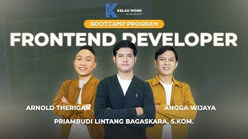 Bootcamp Front-end Developer ( Official Trailer Video Kelas.com )