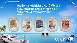 Fly with GoAir and enjoy offers on hotel stays in Maldives
