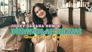 JOGET MINANG REMIX TERBARU - PINANGLAH DENAI || REMIX PUTRA WAMBES || JOGET SANANA MIX 2026