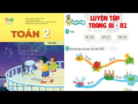 Video TOÁN LỚP 2. BÀI LUYỆN TẬP TRANG 81 - 82 SÁCH KẾT NỐI... - YouTube
