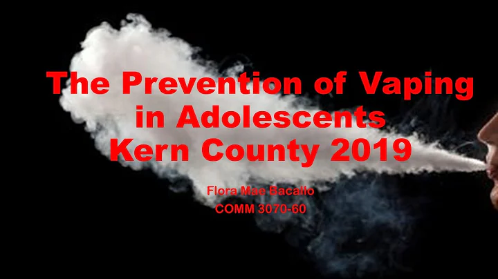 Prevention of Vaping in Adolescents in Kern County...
