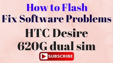 How to Flash OR Fix Software Problems in HTC Desire 820G Plus Dual Sim
