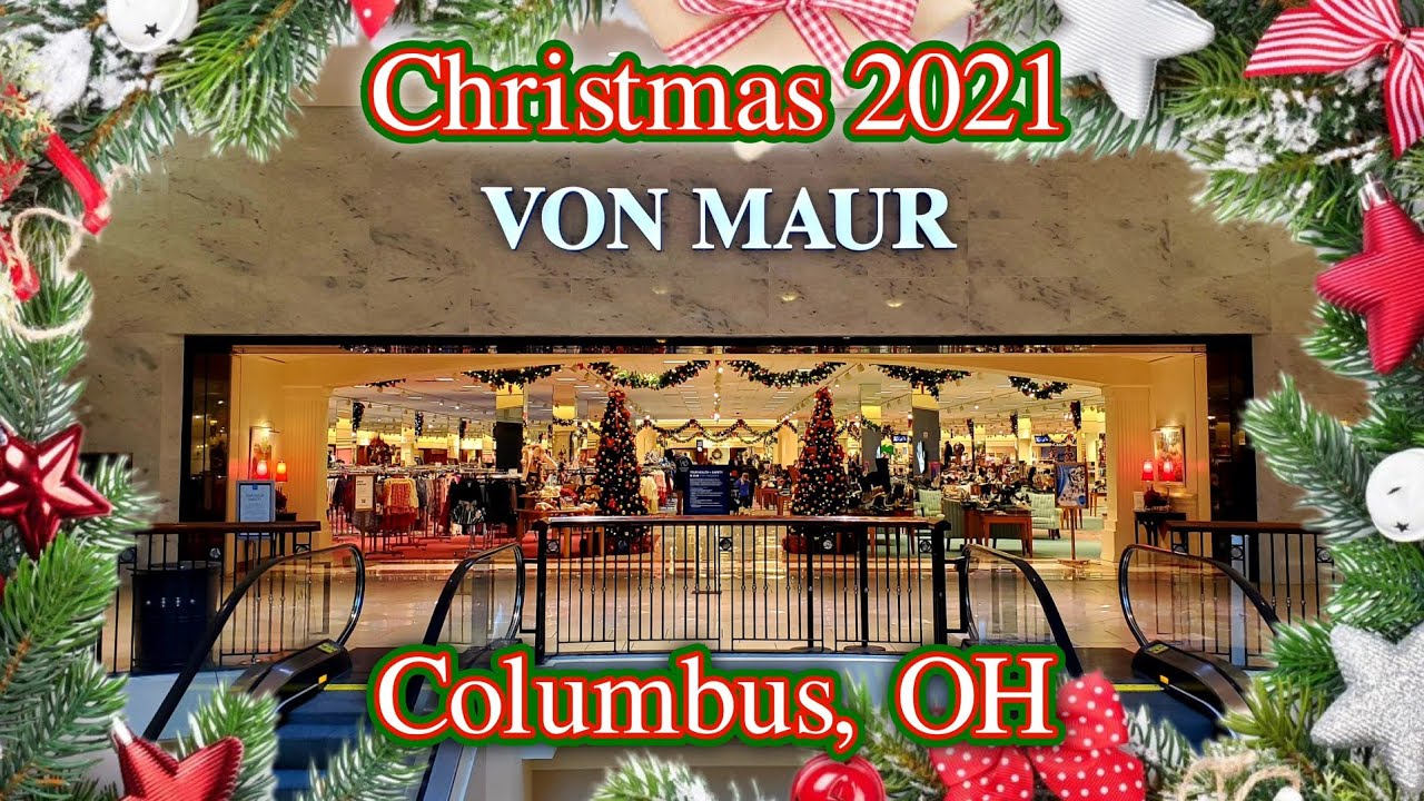 CHRISTMAS 2021 at VON MAUR!!! - Columbus, OH 