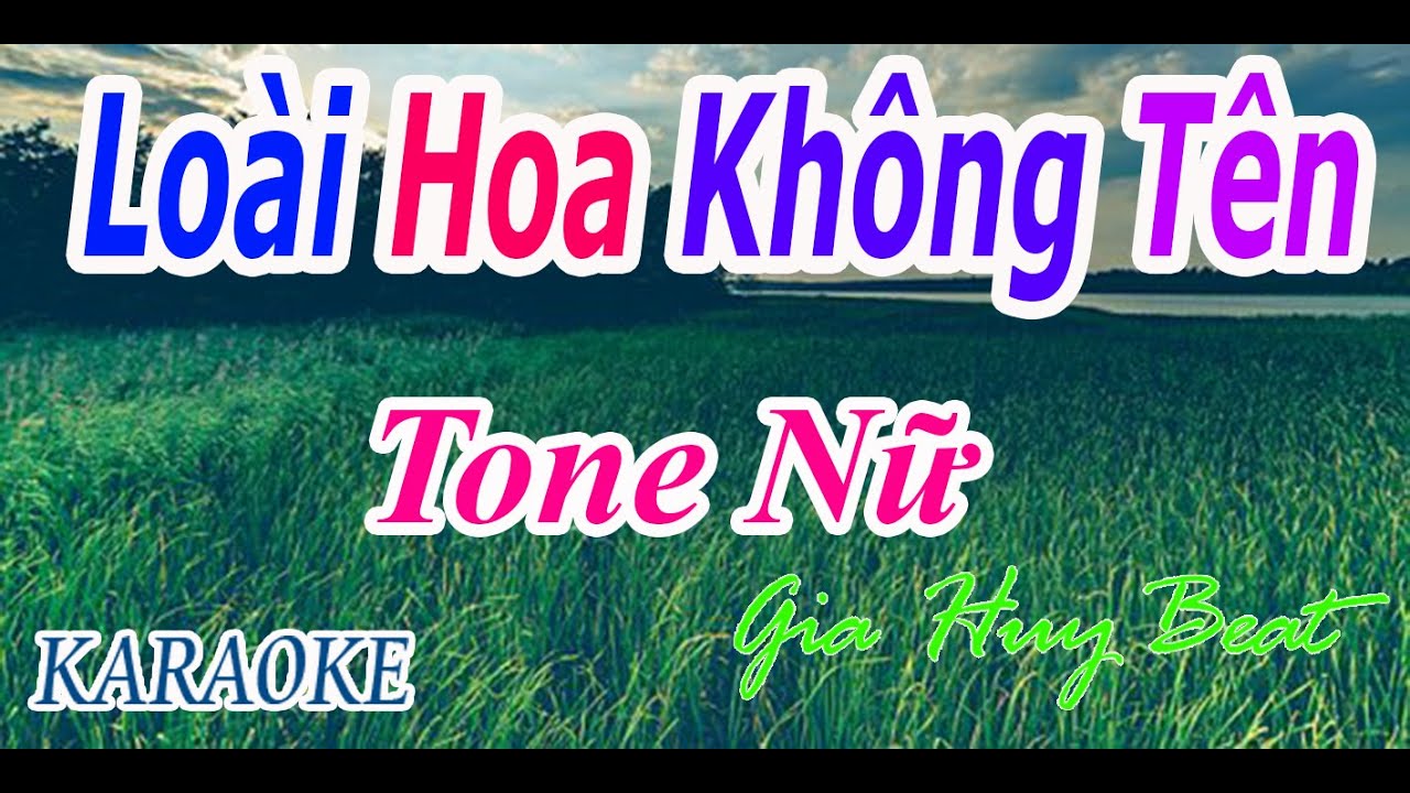Loài Hoa Không Tên - Karaoke - Tone Nữ - Nhạc Sống - gia huy beat